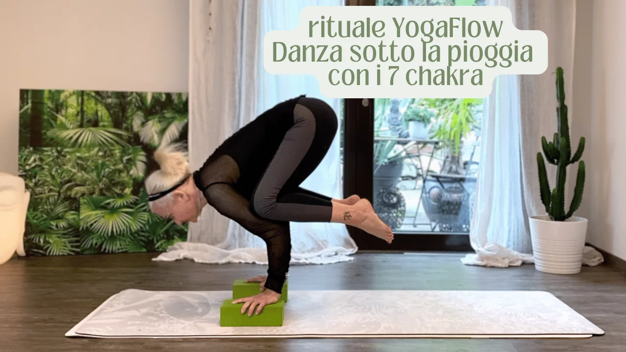 Rituale YoGaFloW: danza sotto la pioggia con i 7 chakra